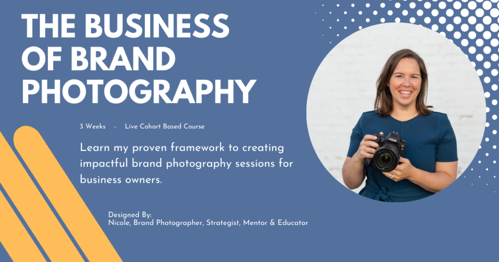 The Business of Brand Photography  course by Nicole Bedard