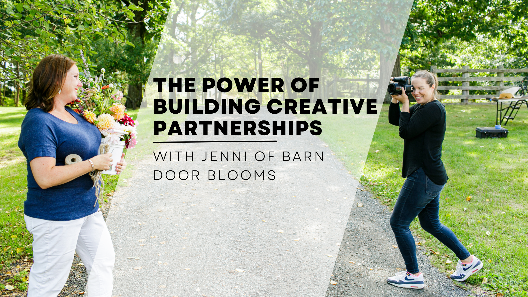 The Power of Building creative partnership with Jenni of barn door blooms