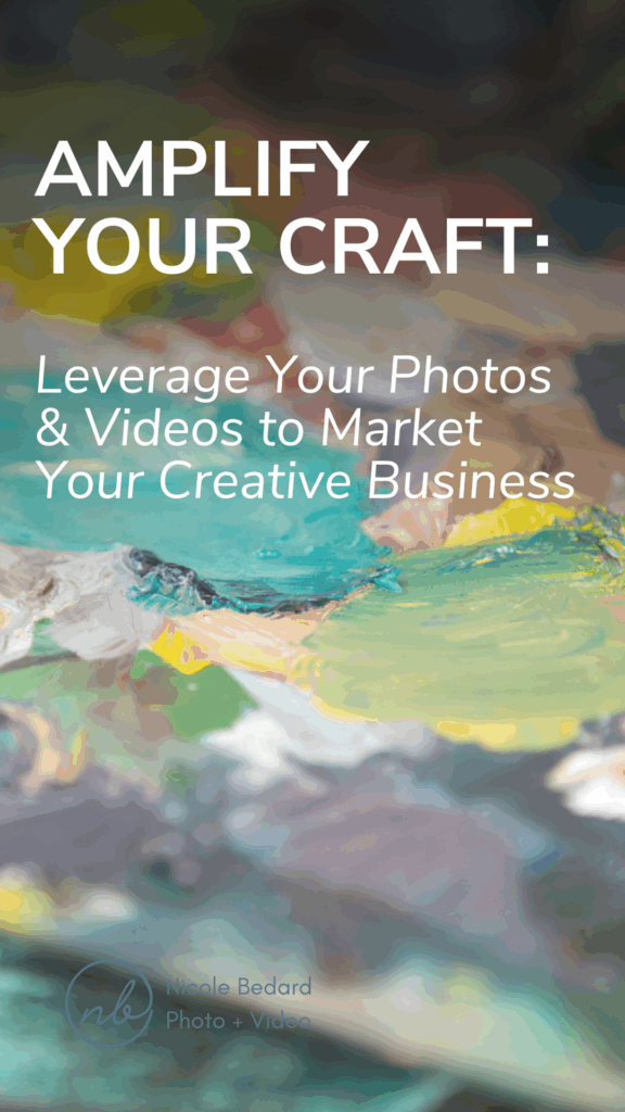 Leverage your photos and videos to market your creative business